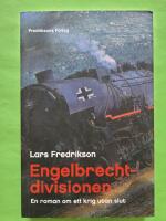 Engelbrechtdivisionen, en roman om ett krig utan slut