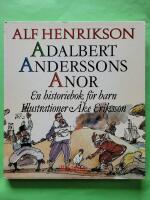 Adalbert Anderssons anor : en historiebok f&ouml;r barn