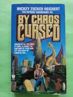 By Chaos Cursed