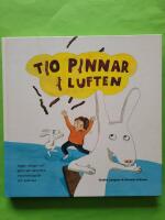 Tio pinnar i luften - Sagor, s&aring;nger och g&aring;tor p&aring; nationella minoritetsspr&aring;k och svenska
