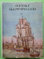 Svenskt skeppsbyggeri - En översikt av utvecklingen genom tiderna