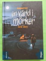 En värld i mörker - Avbrottet