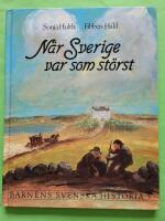 Barnens svenska historia 3 - När Sverige var som störst