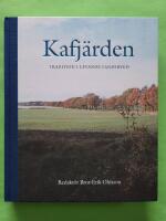 Kafj&auml;rden : Tradition i levande landsbygd