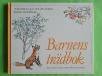 Barnens tr&auml;dbok : [Surt, sa r&auml;ven och 20 andra tr&auml;dhistorier f&ouml;r barn]