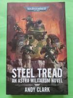 Steel tread - An Astra militarum novel - Warhammer 40.000