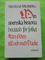 Min svenska historia : ber&auml;ttad f&ouml;r folket : fr&aring;n Oden till och med Dacke