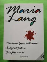 M&ouml;rdaren ljuger inte ensam : Farligt att f&ouml;rt&auml;ra ; Inte flera mord!