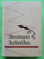 Brottets kr&ouml;nika - Ur kriminalpolisens annaler