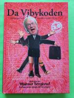 Da Vibykoden : sanningar och sandaler under 30 &aring;r : historien om Hjalmar Berglund, Sveriges mest l&aring;nglivade revyfigur ; Hjalmars b&auml;sta och v&auml;rsta