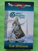 V&auml;ntans sten - Gr&ouml;na &auml;ngelns torn 1 - Minne, sorg & t&ouml;rne