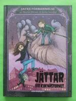 J&auml;ttar vid Kakn&auml;stornet - Jacks f&ouml;rbannelse