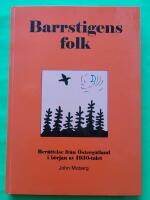 Barrstigens folk : ber&auml;ttelse fr&aring;n &Ouml;sterg&ouml;tland i b&ouml;rjan av 1930-talet