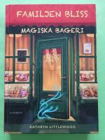 Familjen Bliss magiska bageri