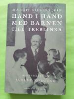 Hand i hand med barnen till Treblinka : ber&auml;ttelsen om Janusz Korczak