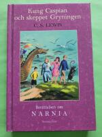 Kung Caspian och skeppet Gryningen - Narnia 5