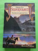 Silverdolken - F&ouml;rsta boken om det magiska landet Deverry