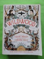 Wildwood - The Wildwood chronicles 1