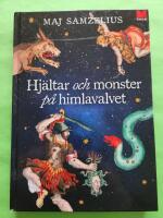 Hj&auml;ltar och monster p&aring; himlavalvet