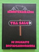 Till salu - De roligaste bostadsannonserna - Hemnetknarkarna