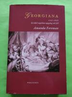 Georgiana : 1757-1806 : En &auml;del engelskas uppg&aring;ng och fall