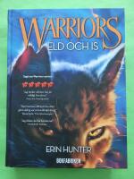 Warriors - Eld och is - F&ouml;rsta profetian 2