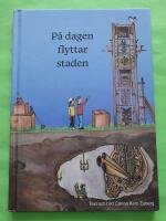 P&aring; dagen flyttar staden