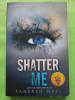 Shatter Me
