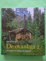 De ovanliga 2 : D&auml;r friheten &auml;r viktigare &auml;n tryggheten
