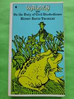 Walden and on the Duty of Civil Disobedience