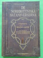 De norrbottniska satansverserna : en faksimilutg&aring;va av (s&aring;nt man inte med b&auml;sta vilja i v&auml;rlden kan) Kalla fakta om Pite&aring;