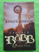 The King's Bishop - The Owen Archer Series Book Four