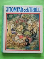Bland tomtar och troll - Sjuttiosjunde &aring;rg&aring;ngen