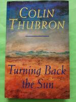 Turning back the sun - Signed