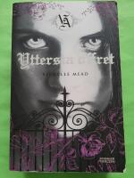 Yttersta offret - Vampire academy 6