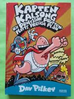 Kapten Kalsong och professor Pruttenplotts prilliga plan