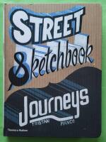 Street Sketchbook Journeys - With over 800 illustrations