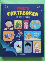 F&ouml;rsta faktaboken : om livet p&aring; jorden