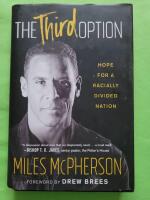 The Third Option: Hope for a Racially Divided Nation