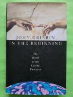 In the beginning - the birth of the living universe