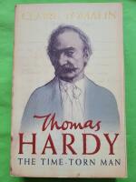 Thomas Hardy : the time-torn man