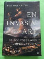 En invasiv art - s&aring; tog f&ouml;retagen &ouml;ver v&auml;rlden