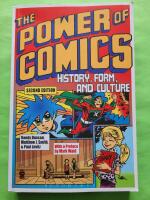 The power of comics : history, form and culture