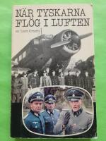 N&auml;r tyskarna fl&ouml;g i luften