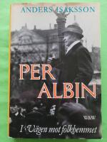 Per Albin 1 - V&auml;gen mot folkhemmet
