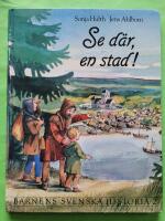 Barnens svenska historia 2 - Se d&auml;r, en stad!