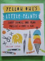 Yellow owls little prints - Stamp, stencil, and print projects to make for kids