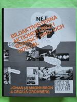 Bildaktivisterna - Aktioner i bild i svenskt&nbsp;1960- och 1970-tal