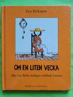 Om en liten vecka eller N&auml;r Bella &auml;ntligen tr&auml;ffade Gustav