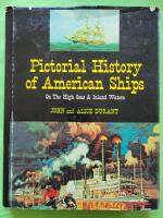 Pictorial history of american ships - On the high seas & inland waters